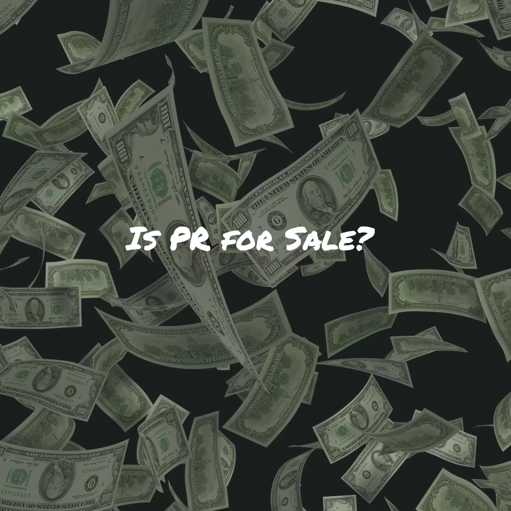 PR Appears to Be for Sale: A Closer Look at Paid, Owned, and Earned Media